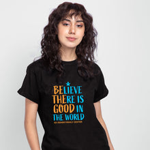Load image into Gallery viewer, Be the Good - Believe Tee
